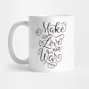 Make Love Not War Mug